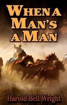 When a Man's a Man