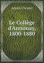 Le College D'Annonay, 1800-1880