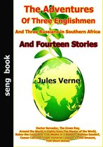 The Adventures Of Three Englishmen And Three Russians in Southern Africa And Fourteen Stories