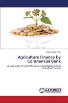Agriculture Finance by Commercial Bank