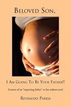 Beloved Son, I Am Going to Be Your Father !!
