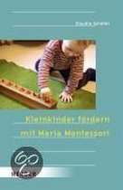 Kleinkinder fördern mit Maria Montessori