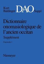 Dictionnaire onomasiologique de l´ancien occitan (DAO) Dictionnaire onomasiologique de l´ancien occitan - Supplément Dictionnaire onomasiologique de l'ancien occitan (DAO)