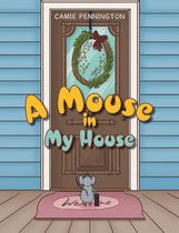 A Mouse in My House