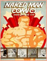 Naked Man Comics- Naked Man Comics