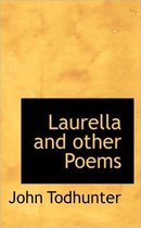 Laurella and Other Poems