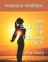 The Science Of Getting Rich