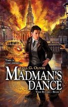 Madman's Dance, Time Rovers Book 3