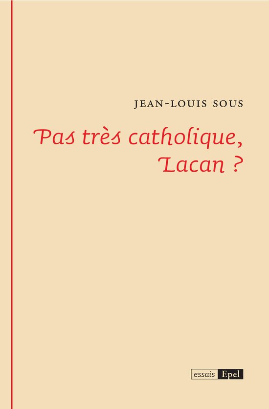 Pas très catholique, Lacan ? - cover