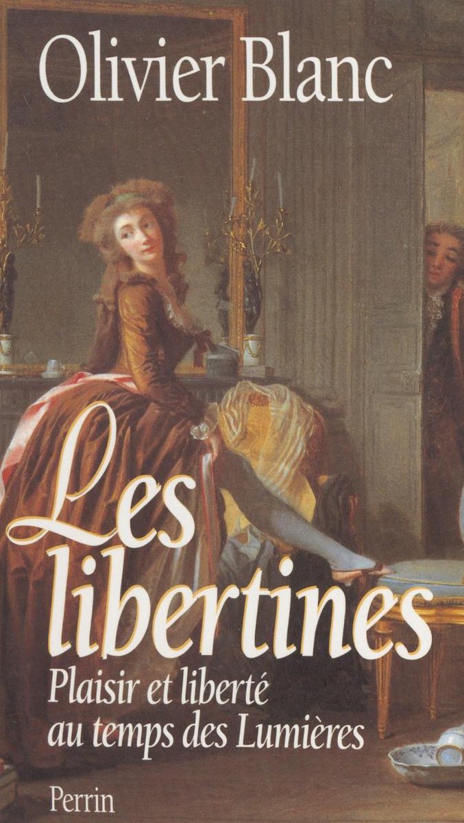 Les Libertines (ebook), Olivier Blanc | 9782262058517 | Livres | bol