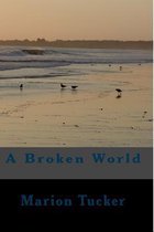 A Broken World