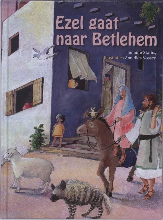 Cover van het boek 'Ezel gaat naar Bethlehem' van Annelies Vossen en Jennine Staring