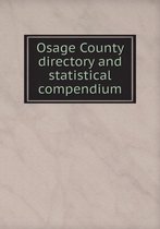 Osage County directory and statistical compendium