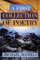 A First Collection of Poetry