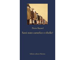 Sarei stato carnefice o ribelle?