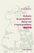 Methoden Der Ganzheitlichen Jugend- Und Erwachsenenbildung