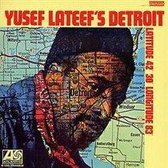 Yusef Lateef's Detroit: Latitude 42º 30' Longitude 83º