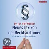 Neues Lexikon der Rechtsirrtümer