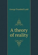 A theory of reality