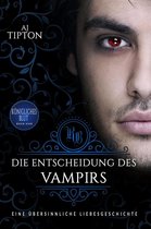 Königliches Blut 4 - Die Entscheidung des Vampirs: Eine übersinnliche Liebesgeschichte