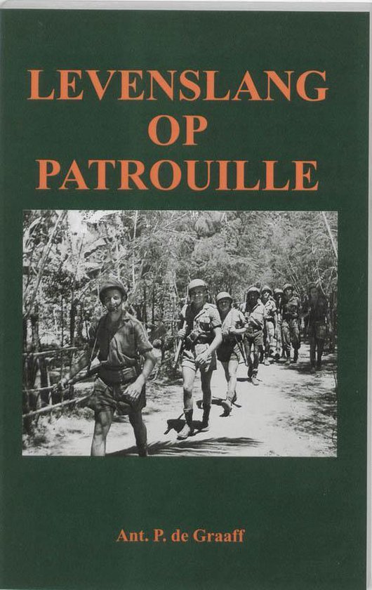 Cover van het boek 'Levenslang op patrouille' van Ant. P. de Graaff