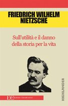 Sull'utilità e il danno della storia per la vita