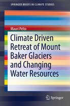 SpringerBriefs in Climate Studies - Climate Driven Retreat of Mount Baker Glaciers and Changing Water Resources