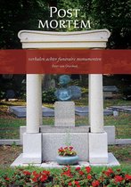 Post mortem - Verhalen achter funeraire monumenten