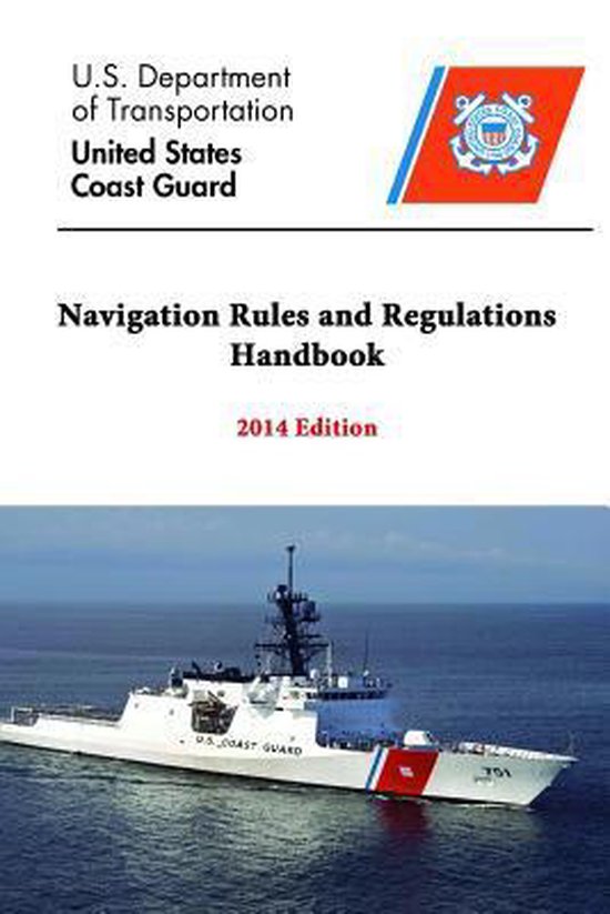 Navigation Rules and Regulations Handbook 2014 Edition
