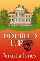 An Imogene Museum Mystery 2 - Doubled Up