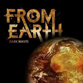 From Earth - Dark Waves (CD)