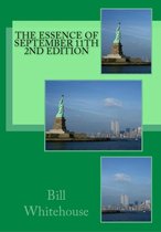 The Essence of September 11th 2nd Edition
