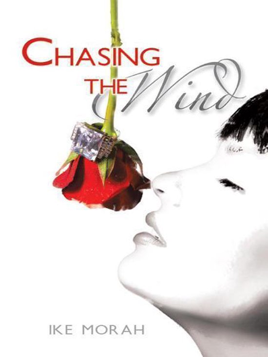 Chasing the Wind (ebook), Ike Morah 9781468598223 Boeken