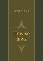 Unwise laws