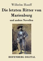 Die letzten Ritter von Marienburg