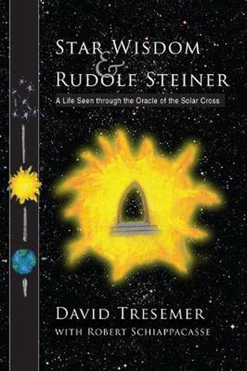 Star Wisdom and Rudolf Steiner - David Tresemer