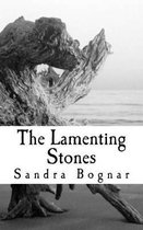 The Lamenting Stones