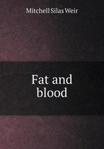 Fat and blood