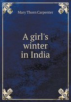 A girl's winter in India