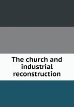 The church and industrial reconstruction