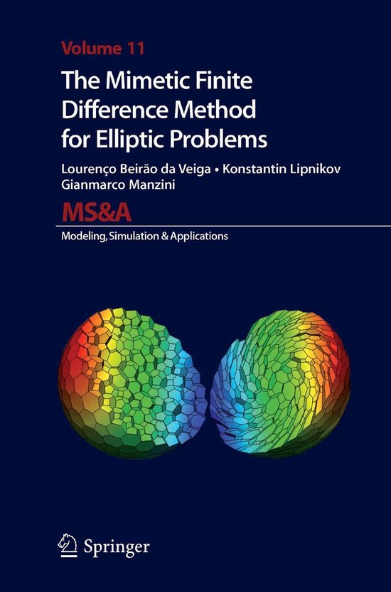 MS&A 11 - The Mimetic Finite Difference Method for Elliptic Problems