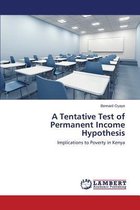 A Tentative Test of Permanent Income Hypothesis