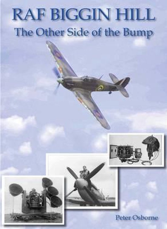 RAF Biggin Hill - the Other Side of the Bump - cover