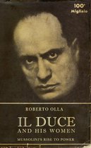 Il Duce and His Women: Mussolini's Rise to Power