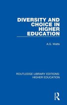 Routledge Library Editions: Higher Education 32 - Diversity and Choice in Higher Education