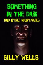 Omslag Something in the Dark and Other Nightmares