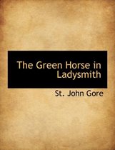 The Green Horse in Ladysmith