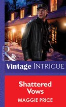 Shattered Vows (Mills & Boon Vintage Intrigue)