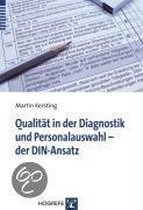 Qualität in der Diagnostik und Personalauswahl - der DIN-Ansatz