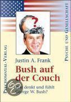 Bush auf der Couch